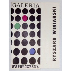 Galeria Współczesna, gmach Teatru Wielkiego. Ryszard Winiarski. Warszawa, I-II 1970. 8, s. [16]. brosz