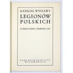 Komitet Organizacyjny. Katalog wystawy Legionów Polskich. Lublin, VII-VIII 1917. 8, s. 18. brosz