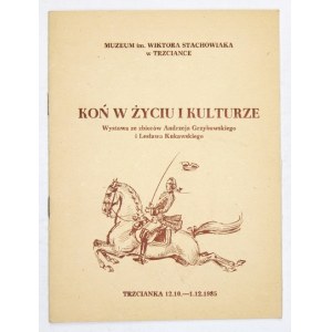 Muzeum im. Wiktora Stachowiaka w Trzciance. Koń w życiu i kulturze