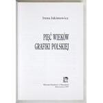 Muzeum Narodowe w Warszawie. Pięć wieków grafiki polskiej. [Oprac.] Irena Jakimowicz. Warszawa 1997. 4, s. 445, [3]