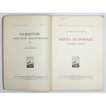 MAKOWSKI Bolesław - Sztuka na Pomorzu, jej dzieje i zabytki. Toruń 1932. Instytut Bałtycki. 8, s. XIV, 250, tabl. 20