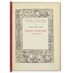 MUZEA Polskie. Pod red. Feliksa Kopery. Kraków, T. 4: KRÓL Aleksander – Zamek Królewski w Warszawie. Wybór i opis cenniejszych zabytków i dziel sztuki. 1926. s. 50, [3