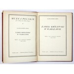 MUZEA Polskie. Pod red. Feliksa Kopery. Kraków, T. 4: KRÓL Aleksander – Zamek Królewski w Warszawie. Wybór i opis cenniejszych zabytków i dziel sztuki. 1926. s. 50, [3