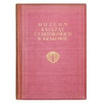 MUZEA Polskie. Pod red. Feliksa Kopery. Kraków, T. 5: KOMORNICKI Stefan – Muzeum Książąt Czartoryskich w Krakowie