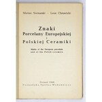SWINARSKI Marian, CHROŚCICKI Leon - Znaki porcelany europejskiej i polskiej ceramiki. Poznań 1949. Pozn