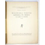 WALICKI Michał - Malowidła ścienne kościoła św. Trójcy na Zamku w Lublinie (1418). Warszawa 1930