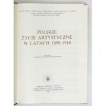 WOJCIECHOWSKI Aleksander - Polskie życie artystyczne w latach 1890-1914. Praca zbior. pod red. ... Wrocław 1967