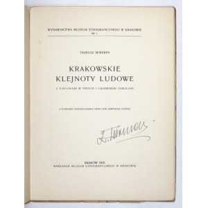 WYDAWNICTWA Muzeum Etnograficznego w Krakowie, Nr 7. SEWERYN Tadeusz - Krakowskie klejnoty ludowe. Z 13 ryc. w tekście i 3 barwnemi tabl. 1935. s. 35, [1], tabl