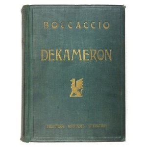 BOCCACCIO Giovanni - Dekameron. Pełne wydanie stu opowieści. Przeł. z włoskiego