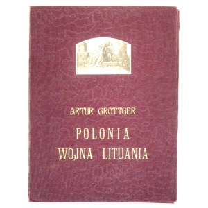 GROTTGER Artur - Polonia, Wojna, Lituania. Kraków [ca 1913]. Salon Malarzy Polskich. folio, k. [6], tabl. 26. oryg