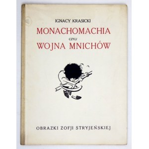 KRASICKI Ignacy - Monachomachia czyli wojna mnichów. Ilustrowała Zofja Stryjeńska. Kraków [1921]. Spółka Wyd. Fala. 4
