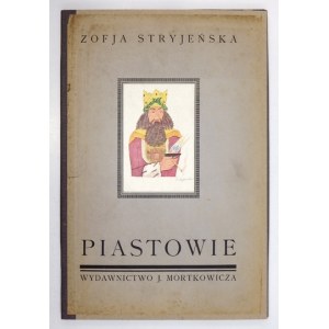 STRYJEŃSKA Zofia - Piastowie. Warszawa 1929. J. Mortkowicz. folio, s. [8], tabl. 22. wsp. teka ppł., okł. brosz