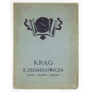 ZEGADŁOWICZ Emil - Krąg. Fragment poematu. Paryż-Kraków 1926. Polskie Towarzystwo Przyjaciół Książki