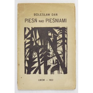 [WEINTRAUB Aleksander]. Bolesław Dan [pseud.] - Pieśń nad pieśniami króla Salomona. Drzeworyty L[udwika] Lillego