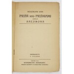 [WEINTRAUB Aleksander]. Bolesław Dan [pseud.] - Pieśń nad pieśniami króla Salomona. Drzeworyty L[udwika] Lillego