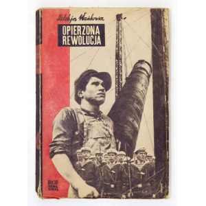 WAŃKOWICZ Melchjor - Opierzona rewolucja. Warszawa 1934. Tow. Wyd. Rój. 16d, s. 209, [11]. brosz