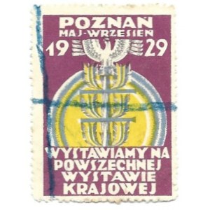 [POWSZECHNA Wystawa Krajowa]. Poznań maj-wrzesień 1929. Wystawiamy na ..
