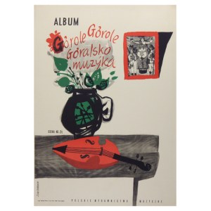 ALBUM Górole, górole, góralsko muzyka. [1959]