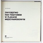 MROSZCZAK Józef - Zwycięstwo nad faszyzmem w plakacie międzynarodowym. Warszawa 1977. KAW. 4, s. 132. opr. oryg. kart.