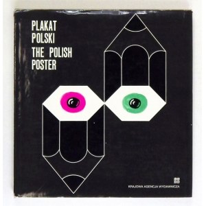 SCHUBERT Zdzisław - Plakat polski 1970-1978. The Polish Poster. Wstęp i opracowanie ... Warszawa 1979. KAW. 4, s. 207, 