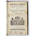 SOSNOWSKI Józef - Regulamen musztry dla regimentów pieszych Koronnych i W. X. Litt. wydany. W Warszawie 1777. 8, s. [2]