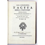 TACYT - Kaia Korneliusza Tacyta dzieła wszystkie przekładania Adama Stanisława Naruszewicza. T. 1-3. Warszawa 1772-1776