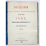 [KALENDARZ]. Haliczanin. Kalendarz powszechny. Lwów 1862. Druk. i nakł. K. Pillera i Sp. 4. opr. późn. ppł. z zach. okł