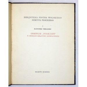 PIEKARSKI Kazimierz - Odkrycie Volsciany w zbiorach Bibljoteki Jagiellońskiej. Kraków 1929. Druk. W. L. Anczyca i Sp