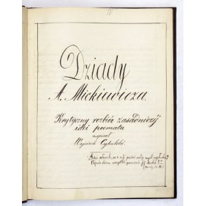 CYBULSKI Wojciech - Dziady A. Mickiewicza. Krytyczny rozbiór zasadniczej idei poematu. [Poznań 1869]. 8, s. [4], 119