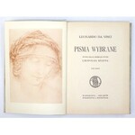 DA VINCI Leonardo - Pisma wybrane. Wybór, układ, przekład i wstęp Leopolda Staffa. T. 1-2. Warszawa-Kraków 1913. J