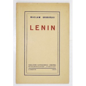 GRUBIŃSKI Wacław - Lenin. Komedia. Londyn 1949. Veritas. 16d, s. 102. brosz