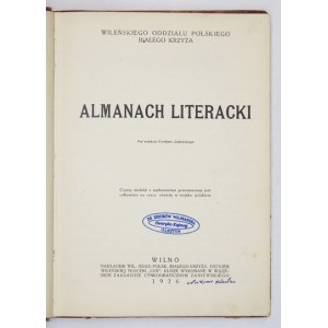 JANKOWSKI Czesław - Almanach literacki Wileńskiego Oddziału Polskiego Białego Krzyża. Pod red. ... Wilno 1926. Druk. 