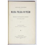 JANKOWSKI Czesław - Młoda Polska w pieśni. Wybór celniejszych poezyi ostatniej doby. Wyd. II (przerobione, powiększone