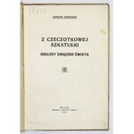JANKOWSKI Czesław - Z czeczotkowej szkatułki. Odgłosy ginącego świata. Wilno 1926. Nakł. i druk M. Latour&#39;a. 8, s
