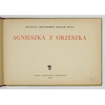 ARTYNIEWICZ Krystyna, SZULC Wacław - Agnieszka z orzeszka. Warszawa 1954. Nasza Księgarnia. 16d podł., s. 47, [1]. opr