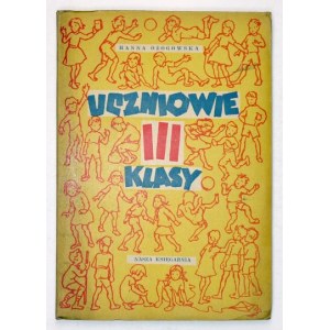 OŻOGOWSKA Hanna - Uczniowie III klasy. Ilustrowała Wanda Romeyko. Warszawa 1950. Nasza Księgarnia. 8, s. 76, [2]. brosz