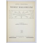 PORAZIŃSKA Janina - Wesele Małgorzatki. Ilustr. Jadwiga Iwaszkiewicz. Warszawa 1959. Ludowa Spółdzielnia Wydawnicza. 4
