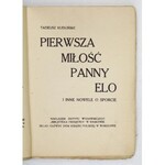 KUDLIŃSKI Tadeusz - Pierwsza miłość panny Elo i inne nowele o sporcie. Kraków 1928. Instytut Wydawniczy Bibljot