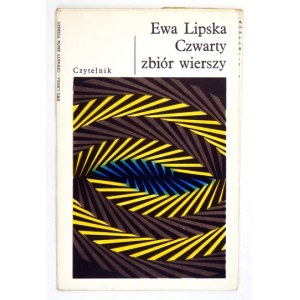 LIPSKA Ewa - Czwarty zbiór wierszy. Warszawa 1974. Czytelnik. 8, s. 41, [3]. brosz., obw