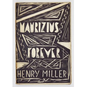 MILLER Henry - Maurizius Forever. Waco, Texas 1946. Motive. 8, s. 62. brosz., obw
