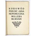 MILLER Jan Nepomucen - Korowód. Poezje. Wadowice 1924. Nakł. Czartaka, Druk. F. Foltina. 8, s. 89, [5]. brosz