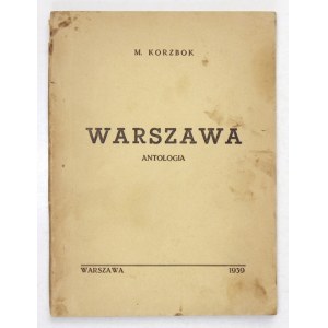[NIESIOŁOWSKA-ROTHEROWA Zofia]. M. Korzbok [pseud.] - Warszawa. Antologia. Warszawa 1939 [właśc. VIII 1943]. L.I.O.K. 