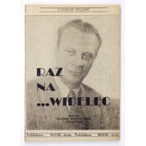 SIELAŃSKI Stanisław - Raz na ... widelec. Rzeczy własne, podsłuchane i skradzione. Z przedm. Henryka W. Dziulikowskiego