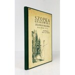 BOY-[ŻELEŃSKI Tadeusz], [NOSKOWSKI Witold] - Szopka krakowska Zielonego Balonika na rok 1912. Napisali: Boy & Taper 