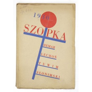 SZOPKA polityczna pióra Marjana Hemara, Jana Lechonia, Juljana Tuwima, Antoniego Słonimskiego. Warszawa 1930. Druk