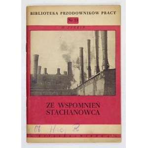 JANKIN H[ilary] - Ze wspomnień stachanowca. Warszawa 1950. Książka i Wiedza. 8, s. 69, [1]. brosz. Bibliot