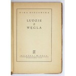 RYDZEWSKA Nina - Ludzie z węgla. Warszawa 1950. Książka i Wiedza. 8, s. 221, [2]. brosz