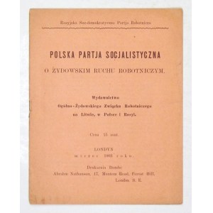 POLSKA Partja Socjalistyczna o żydowskim ruchu robotniczym. Wydawnictwo Ogólno