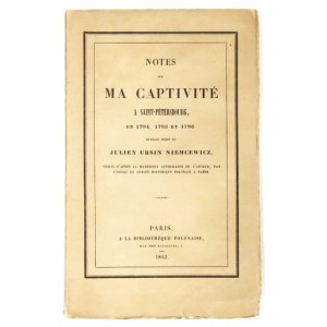 NIEMCEWICZ Julien Ursin - Notes sur ma captivité a Saint-Pétersbourg, en 1794, 1795 et 1796. Ouvrage inédit de ..