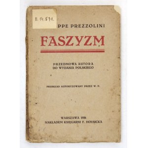 PREZZOLINI Giuseppe - Faszyzm. Przedmowa autora do wydania polskiego. Przekład autoryz. przez W. P. Warszawa 1926